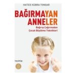 Bağırmayan Anneler