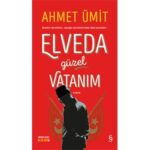 Elveda Güzel Vatanım