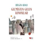 Geçmişten Gelen Konuklar