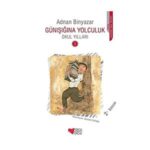 Günışığına Yolculuk: Okul Yılları 3