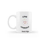 Love Yourself İsme Özel Tasarımlı Kupa
