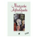Nietzsche Ağladığında