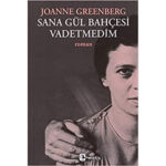 Sana Gül Bahçesi Vadetmedim