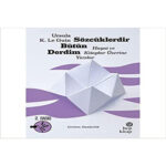 Sözcüklerdir Bütün Derdim