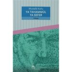 Ya Tahammül Ya Sefer