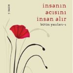 İnsanın Acısını İnsan Alır