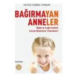 Bağırmayan Anneler