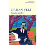 Bütün Şiirleri – Orhan Veli Kanık