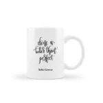 Done is Better Perfect Tasarımlı İsme Özel Kupa