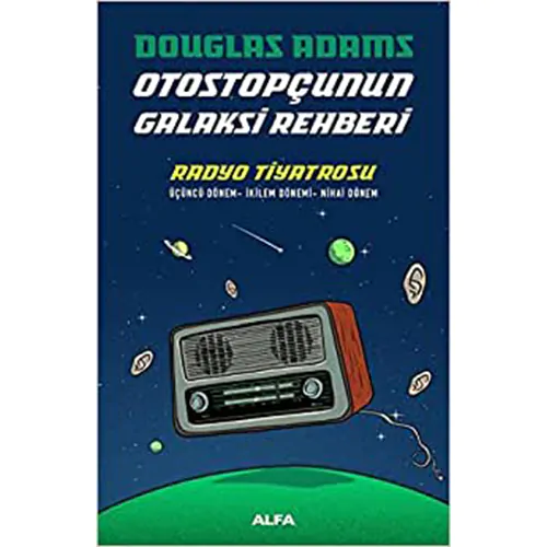 Otostopçunun Galaksi Rehberi - Radyo Tiyatrosu