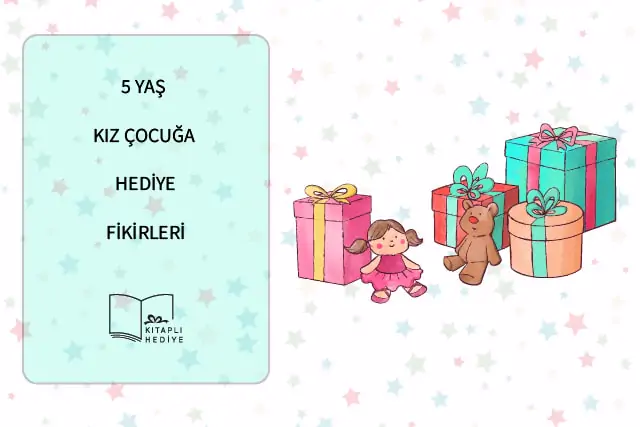 5 Yaş Kız Çocuğu Hediye