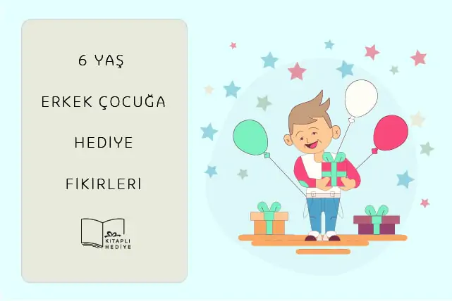 6 Yaş Erkek Çocuğu Hediye