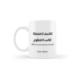 Dostla Muhabbet Hastalıklara Şifadır. Sözlü Hediye Kupa