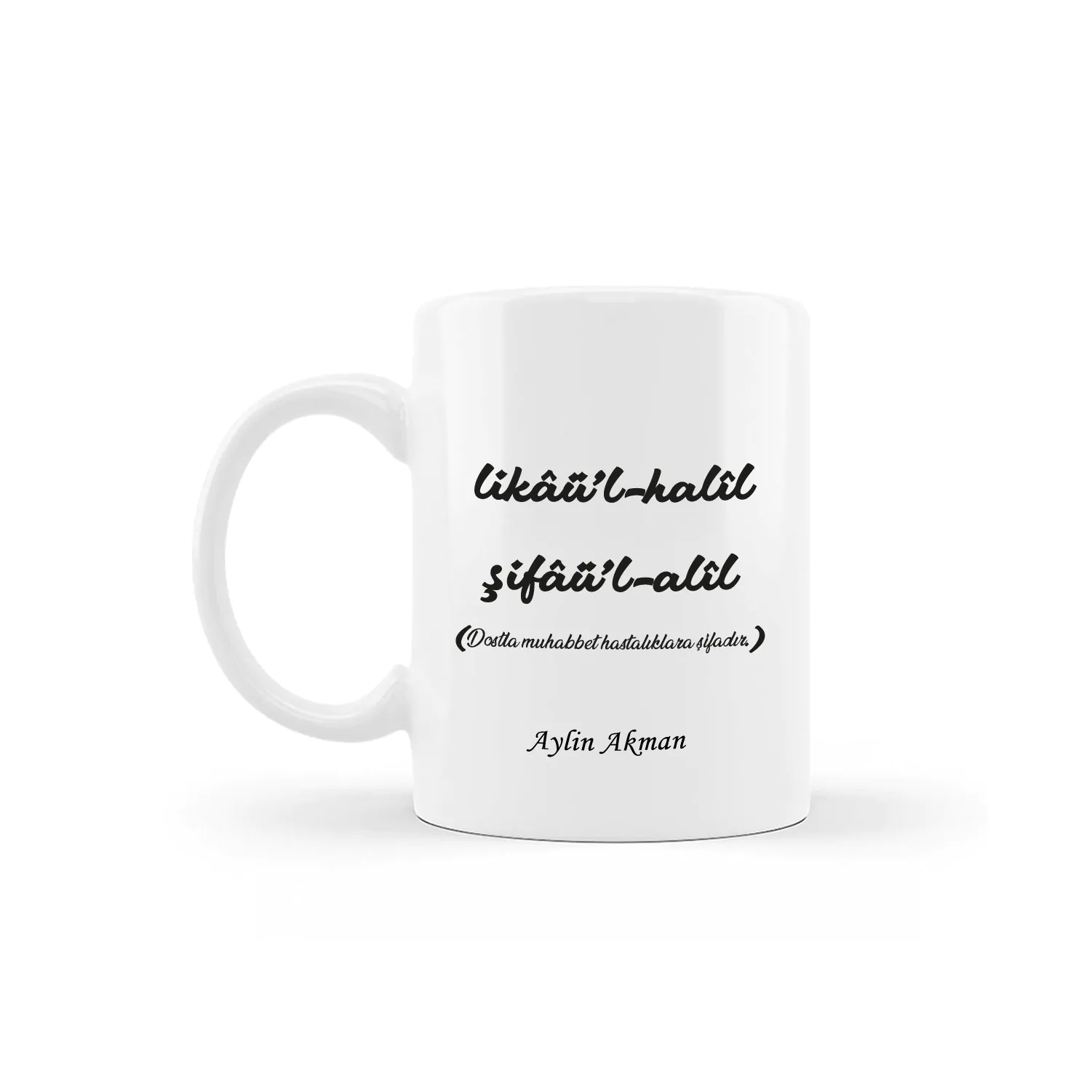 aaaaaaaaaaaaaaaaaaaaaaa Dostla Muhabbet Hastalıklara Şifadır. Sözlü Hediye Kupa - Görsel 1