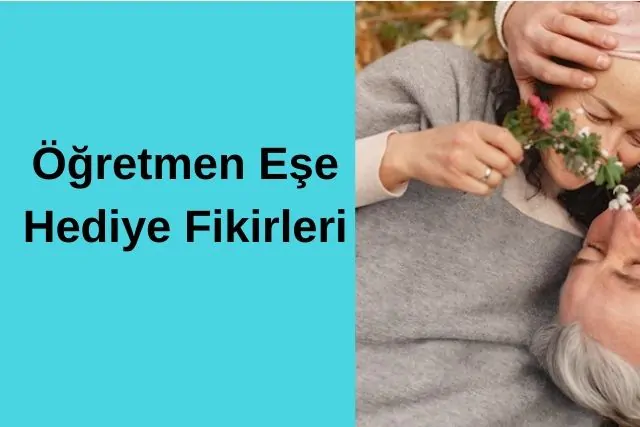 öğretmen eşe hediye - eşe öğretmenler günü hediyesi
