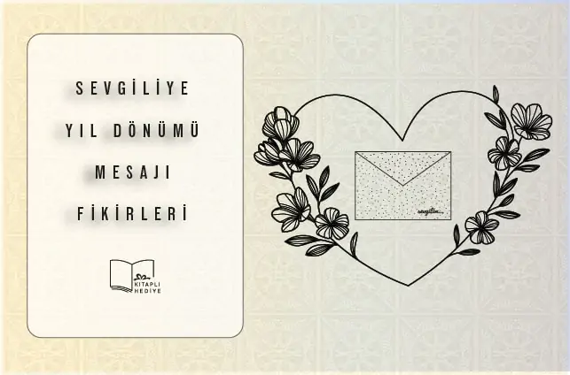 Sevgiliye Yıl Dönümü Mesajı